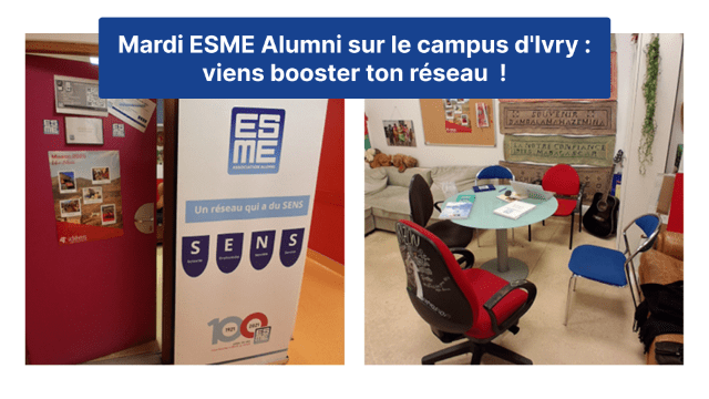 Mardi ESME Alumni sur le campus d'Ivry : venez échanger avec des diplômés de l'ESME !