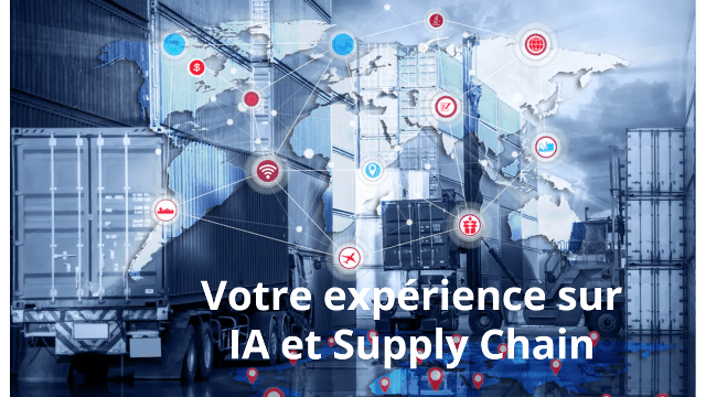 Cherche témoignage pour mémoire de recherche : IA dans la Supply Chain