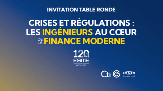 Crises et régulations : les ingénieurs au cœur de la finance moderne